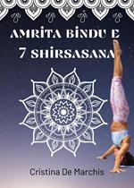 Amrita Bindu e 7 Headstands