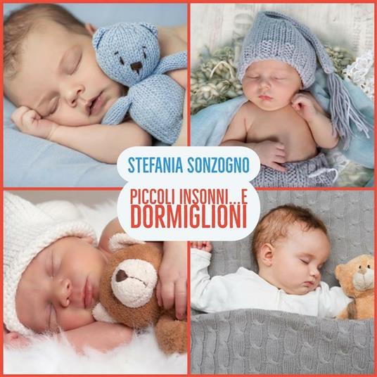Piccoli insonni e dormiglioni - Stefania Sonzogno - ebook