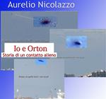 Io e Orton. Storia di un contatto alieno