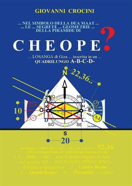 Nel Simbolo della Dea Maat le Segrete Geometrie della Piramide di Cheope - Giovanni Crocini - ebook