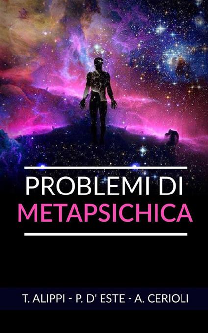 Problemi di metapsichica - T. Alippi,A. Cerioli,P. D'Este - ebook