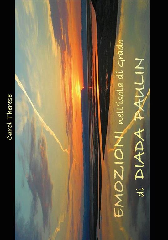 Emozioni nell'isola di Grado di Diada Paulin - Carol Therese - copertina