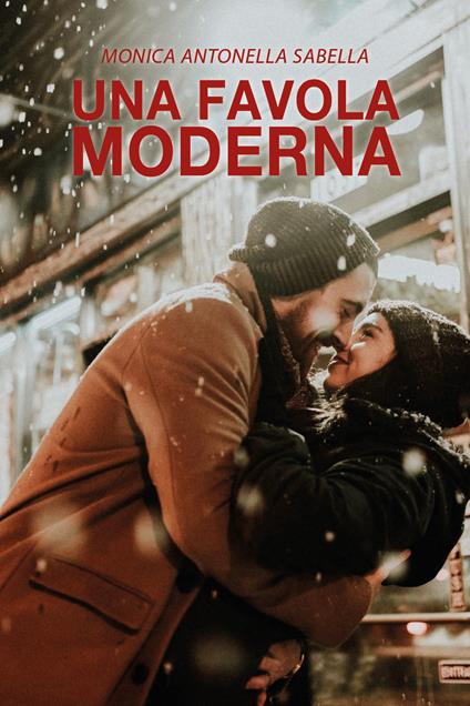 Una favola moderna - Monica Antonella Sabella - copertina