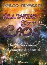 All'inizio era il caos