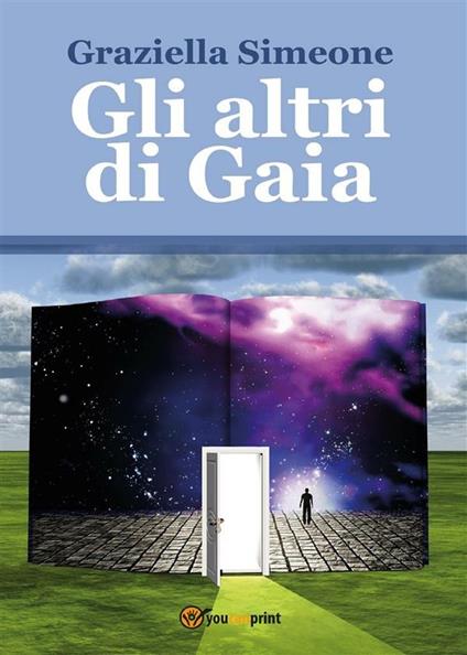 Gli altri di Gaia - Graziella Simeone - ebook