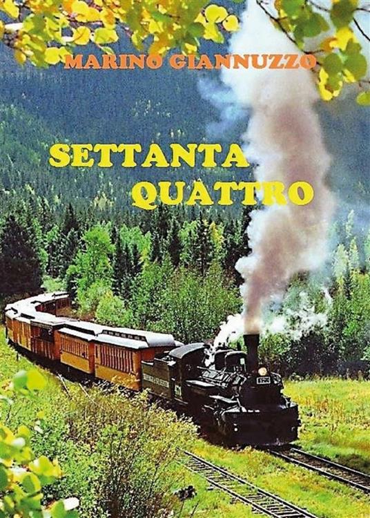Settanta quattro - Marino Giannuzzo - ebook