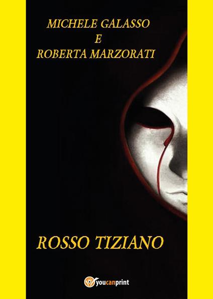 Rosso Tiziano - Michele Galasso,Roberta Marzorati - copertina