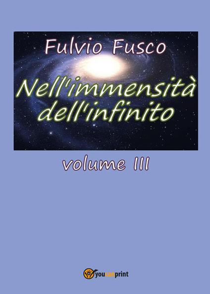Nell'immensità dell'infinito. Vol. 3 - Fulvio Fusco - copertina