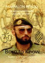 Born to know. Nato per conoscere