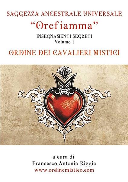 Saggezza ancestrale universale. Vol. 1 - Francesco Antonio Riggio - ebook
