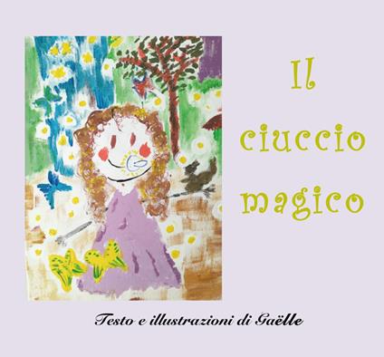 Il ciuccio magico - Gaëlle - copertina