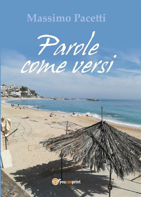 Parole come versi - Massimo Pacetti - ebook