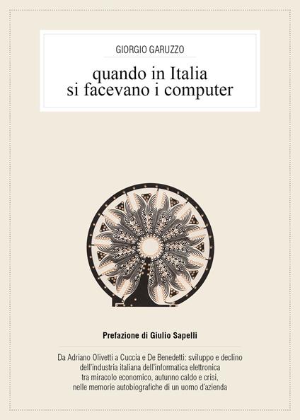Quando in Italia si facevano i computer - Giorgio Garuzzo - copertina