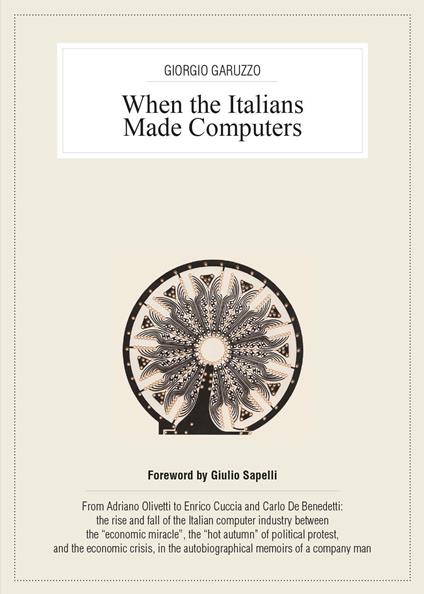 When the Italians made computers - Giorgio Garuzzo - copertina