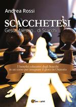 Scacchetesi. Gesù maestro... di scacchi