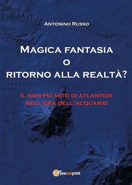 Magica fantasia o ritorno alla realtà? - Antonino Russo - ebook
