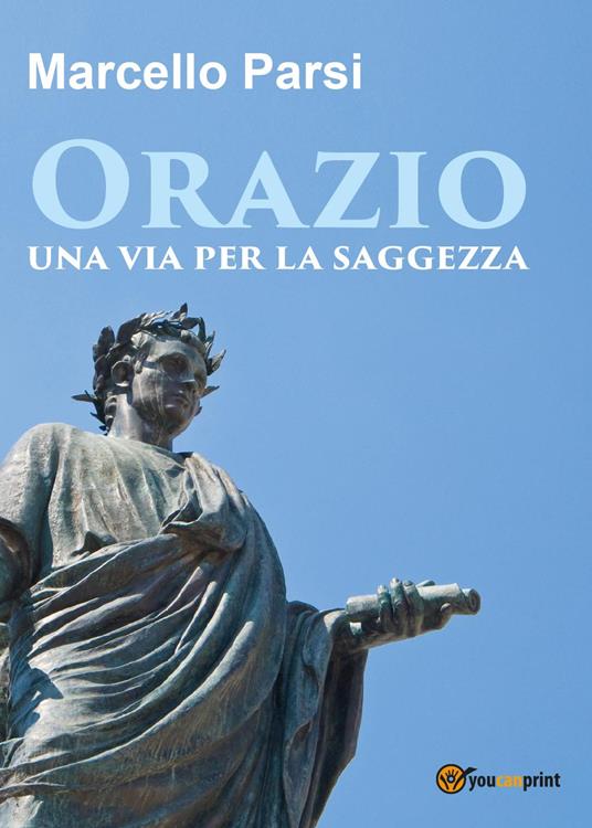 Orazio, una via per la saggezza - Marcello Parsi - copertina
