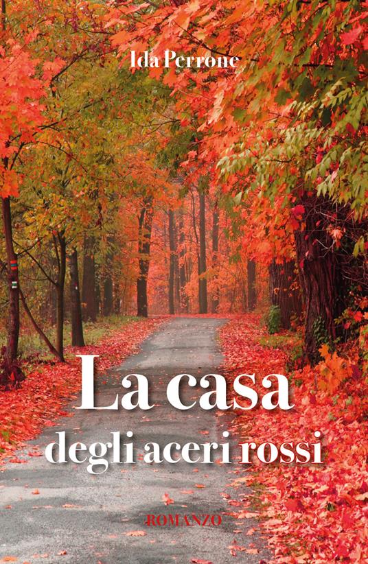 La casa degli aceri rossi - Ida Perrone - copertina