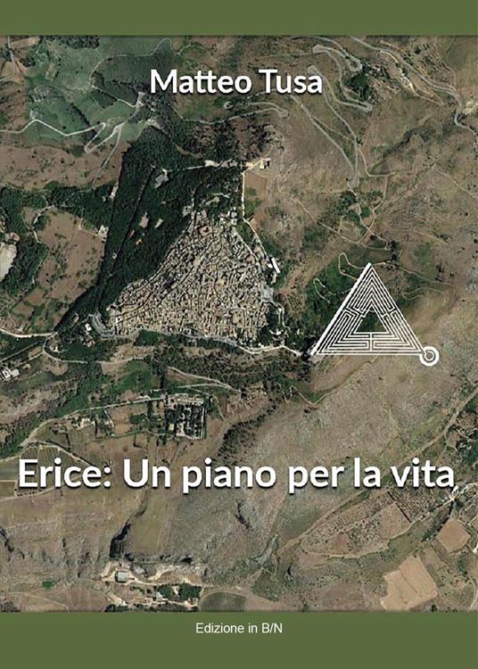 Erice: un piano per la vita - Matteo Tusa - copertina