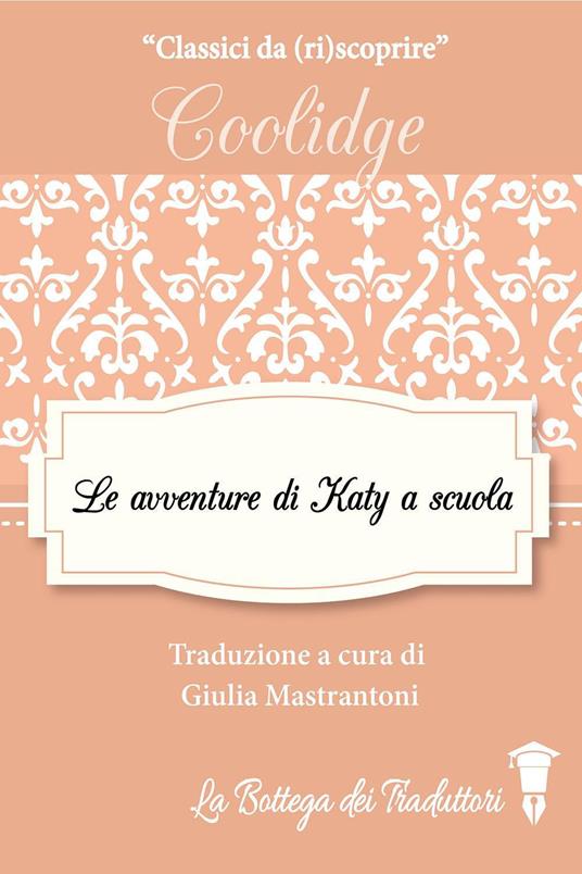 Le avventure di Katy a scuola - Susan Coolidge - copertina