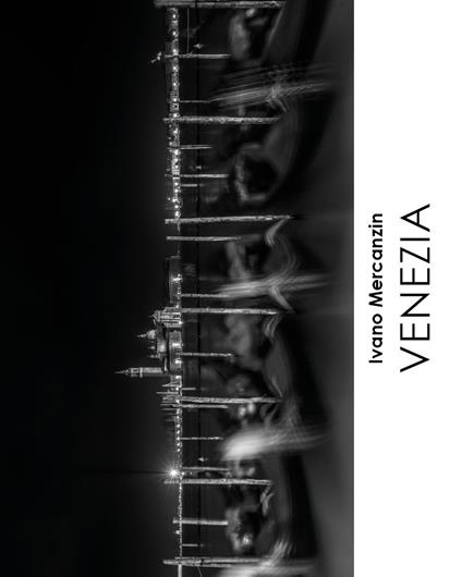 Venezia. Ediz. illustrata - Ivano Mercanzin - copertina
