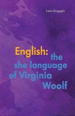 English: the she language of Virginia Woolf - Lario Sinigaglia - copertina