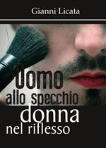 Uomo allo specchio, donna nel riflesso