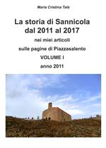 La storia di Sannicola dal 2011 al 2017 nei miei articoli sulle pagine di «Piazzasalento». Vol. 1: Anno 2011.