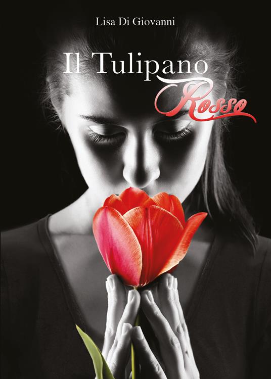 Il tulipano rosso - Lisa Di Giovanni - copertina