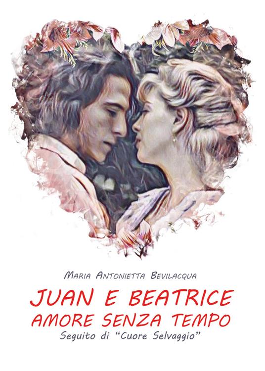 Juan e Beatrice - Maria Antonietta Bevilacqua - copertina