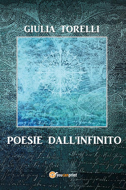 Poesie dall'infinito - Giulia Torelli - copertina