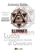 Lucas e il leggendario mondo di Quantum. Deluxe edition. Collector's edition