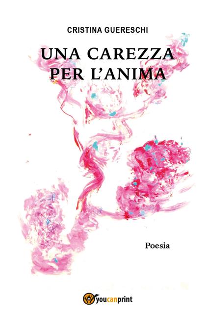 Una carezza per l'anima - Cristina Guereschi - copertina