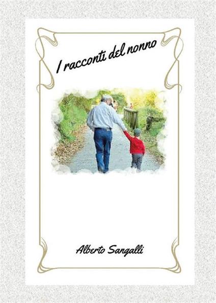 Racconti del nonno - Alberto Sangalli - ebook