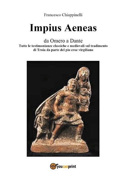 Impius Aeneas - Francesco Chiappinelli - ebook
