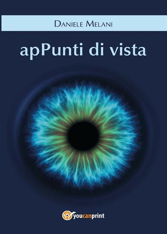 Appunti di vista - Daniele Melani - ebook