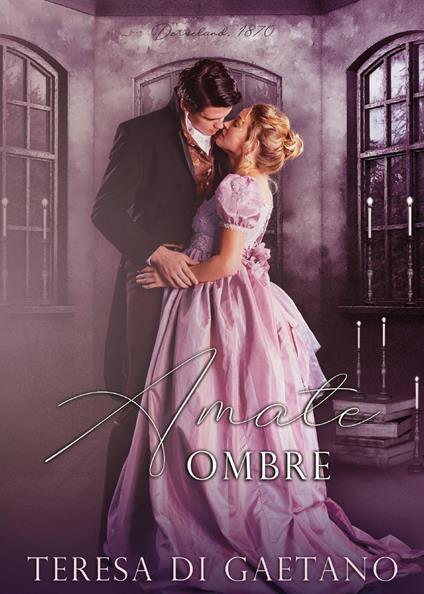 Amate ombre - Teresa Di Gaetano - copertina