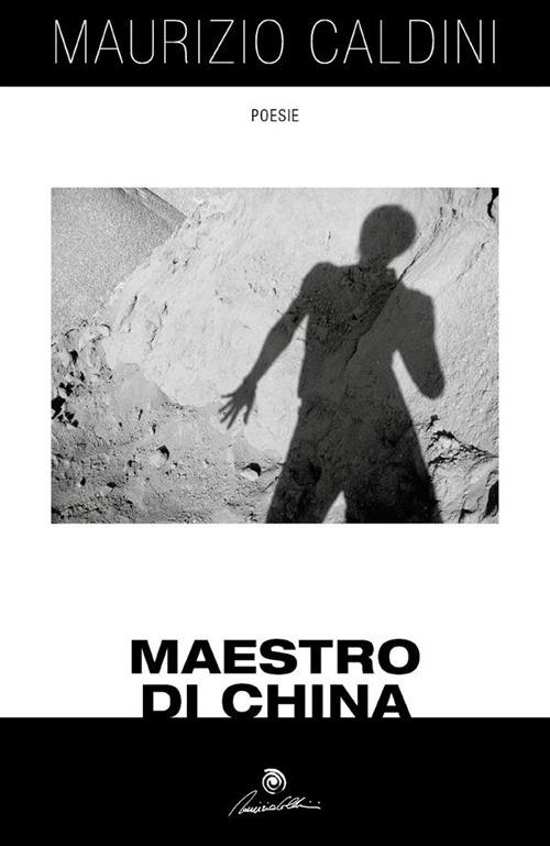 Maestro di china - Maurizio Caldini - ebook