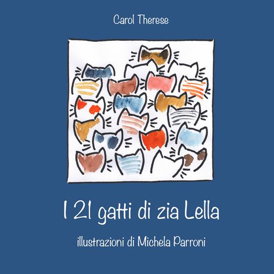 I 21 gatti di zia Lella - Carol Therese - copertina