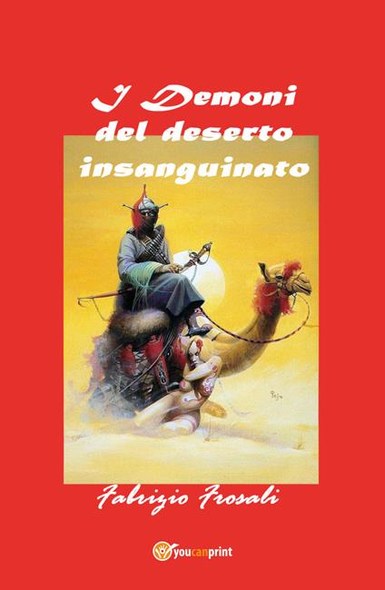 I demoni del deserto insanguinato - Fabrizio Frosali - copertina