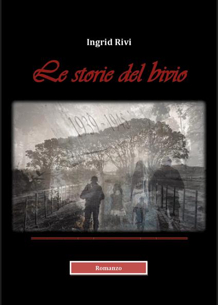 Le storie del bivio - Ingrid Rivi - copertina