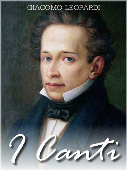 I canti - Giacomo Leopardi - ebook