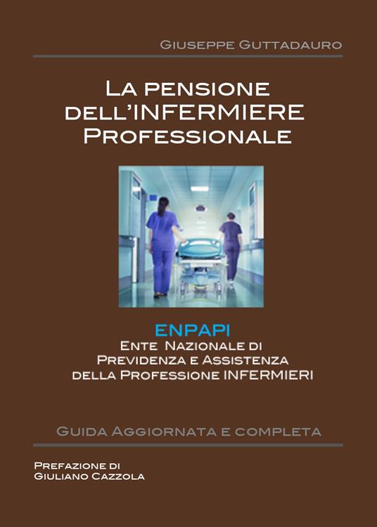 La pensione dell'infermiere professionale - Giuseppe Guttadauro - copertina