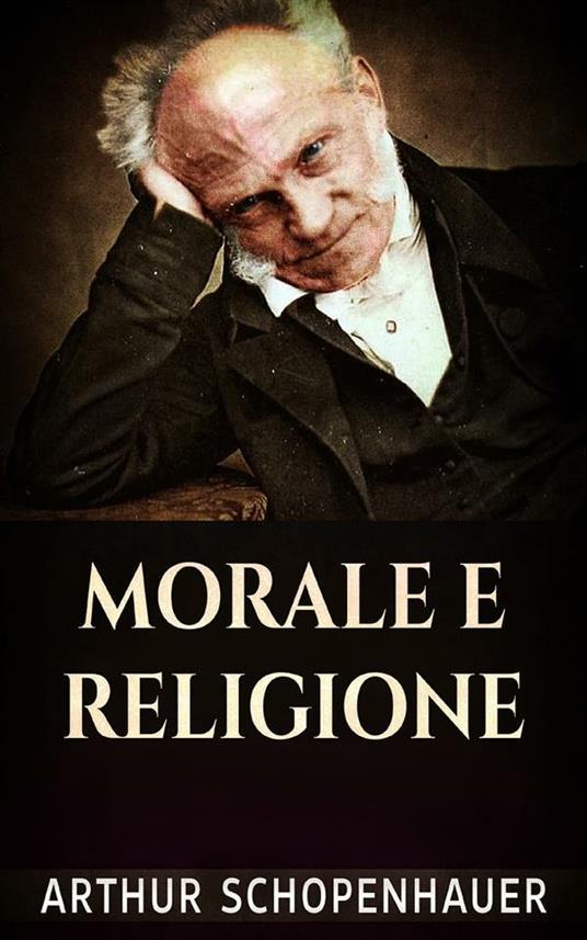 Morale e religione - Arthur Schopenhauer - ebook
