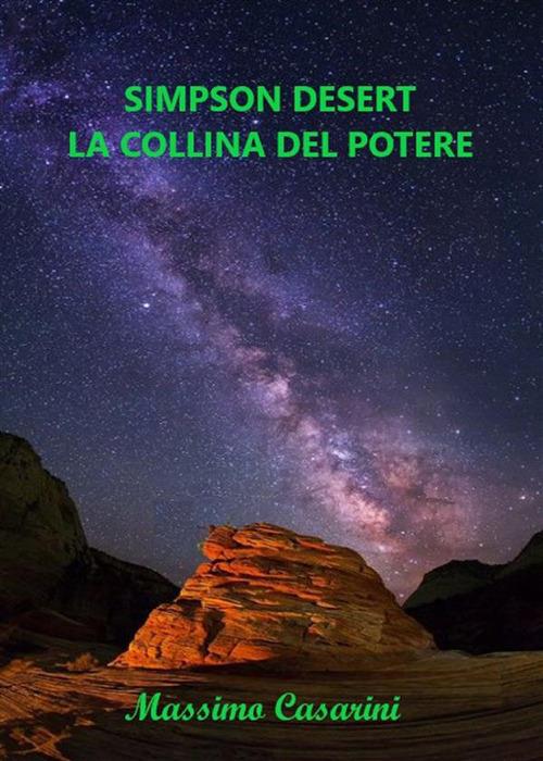 Simpson Desert. La collina del potere - Massimo Casarini - ebook