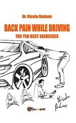 Back pain while driving. The ten best exercises