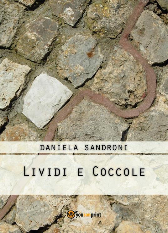 Lividi e coccole - Daniela Sandroni - copertina