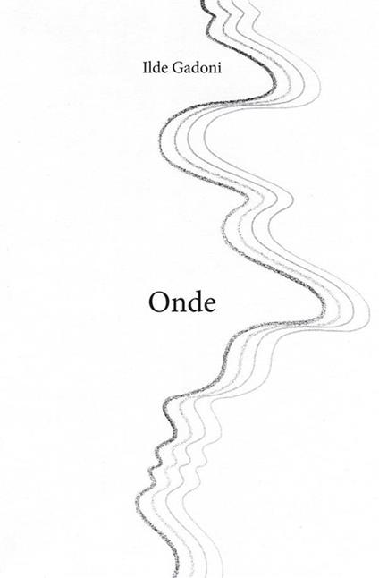Onde - Ilde Gadoni - ebook