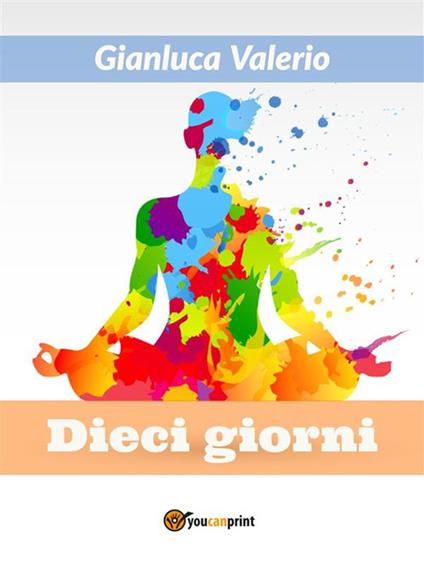 Dieci giorni - Gianluca Valerio - ebook