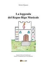 La leggenda del Regno Rigo Musicale
